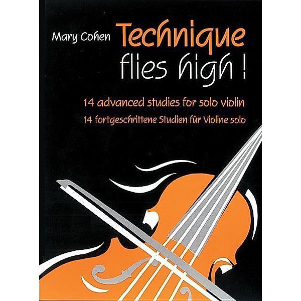 Technique flies high!, solo violin, Mary Cohen