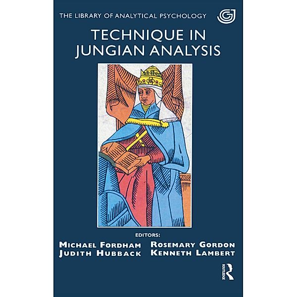 Technique in Jungian Analysis, Michael Fordham