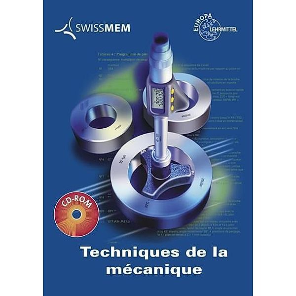 Techniques de la mécanique, m. CD-ROM, Jörg Bartenschlager, Josef Dillinger, Walter Escherich, Werner Günter, Eckhard Ignatowitz, Stefan Oesterle, Ludwig Reißler, Andreas Stephan, Reinhard Vetter, Falko Wieneke