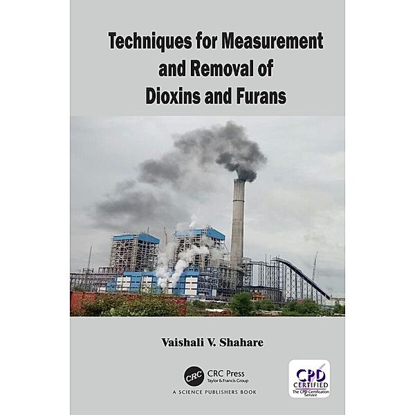 Techniques for Measurement and Removal of Dioxins and Furans, Vaishali Shahare