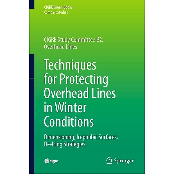 Techniques for Protecting Overhead Lines in Winter Conditions / CIGRE Green Books, Masoud Farzaneh, William A. Chisholm