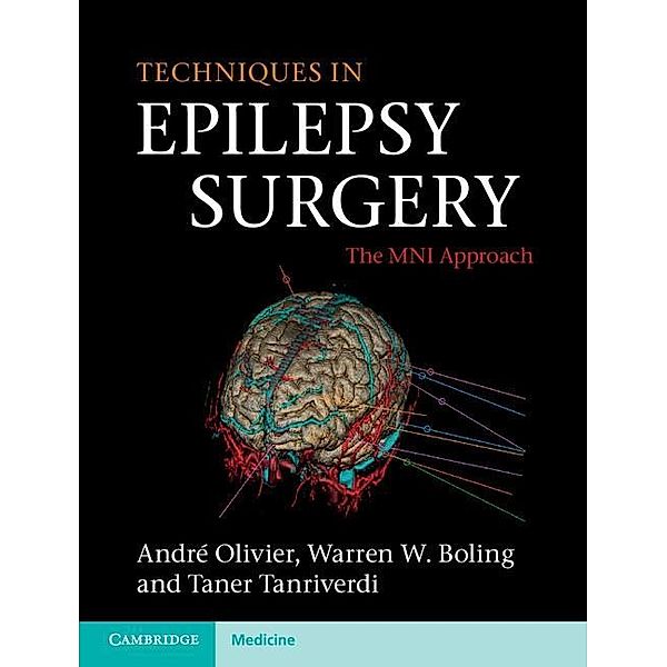 Techniques in Epilepsy Surgery, Andre Olivier