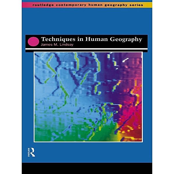 Techniques in Human Geography, Jim Lindsay