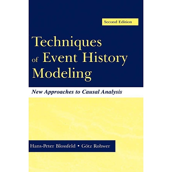 Techniques of Event History Modeling, Hans-Peter Blossfeld, G"tz Rohwer