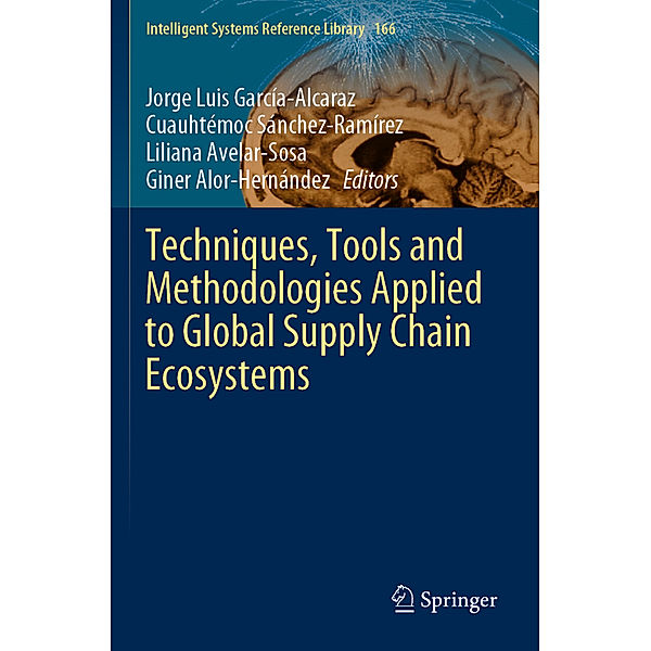 Techniques, Tools and Methodologies Applied to Global Supply Chain Ecosystems