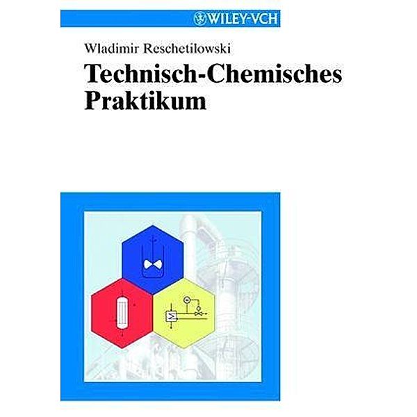 Technisch-Chemisches Praktikum, Wladimir Reschetilowski