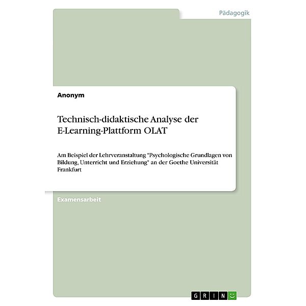 Technisch-didaktische Analyse der E-Learning-Plattform OLAT, Anonym