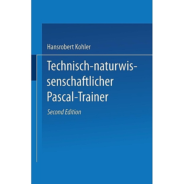 Technisch-naturwissenschaftlicher Pascal-Trainer, Hansrobert Kohler