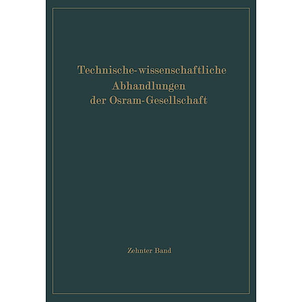 Technisch-wissenschaftliche Abhandlungen der Osram-Gesellschaft