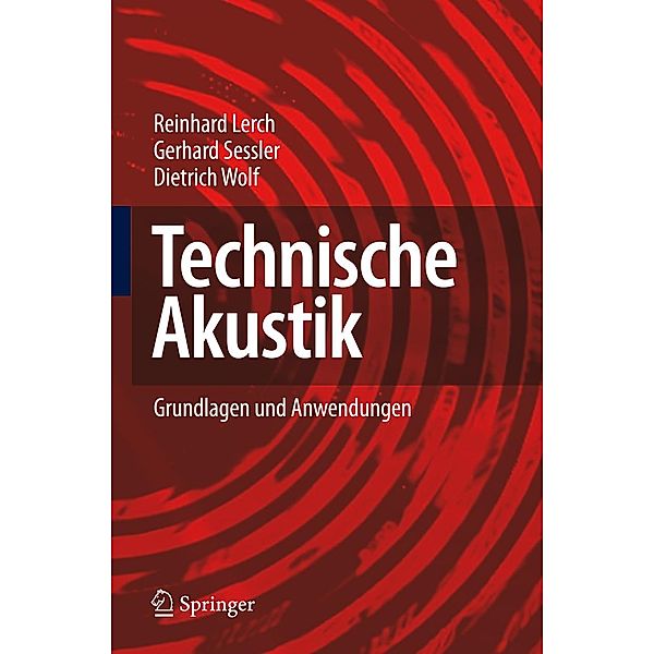 Technische Akustik, Reinhard Lerch, Gerhard Sessler, Dietrich Wolf