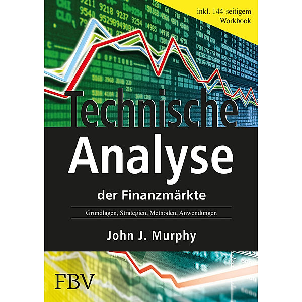 Technische Analyse der Finanzmärkte, John J. Murphy