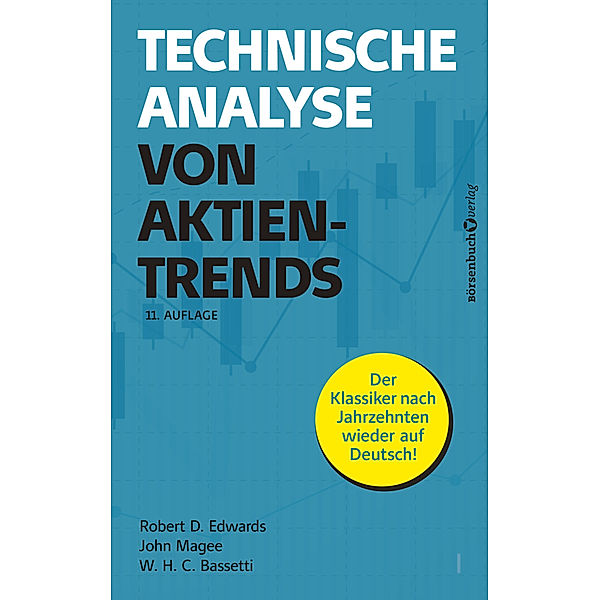 Technische Analyse von Aktientrends, Robert D. Edwards, John Magee, W.H.C. Bassetti