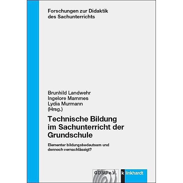 Technische Bildung im Sachunterricht der Grundschule