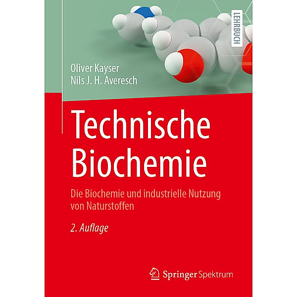 Technische Biochemie, Oliver Kayser, Nils J. H. Averesch
