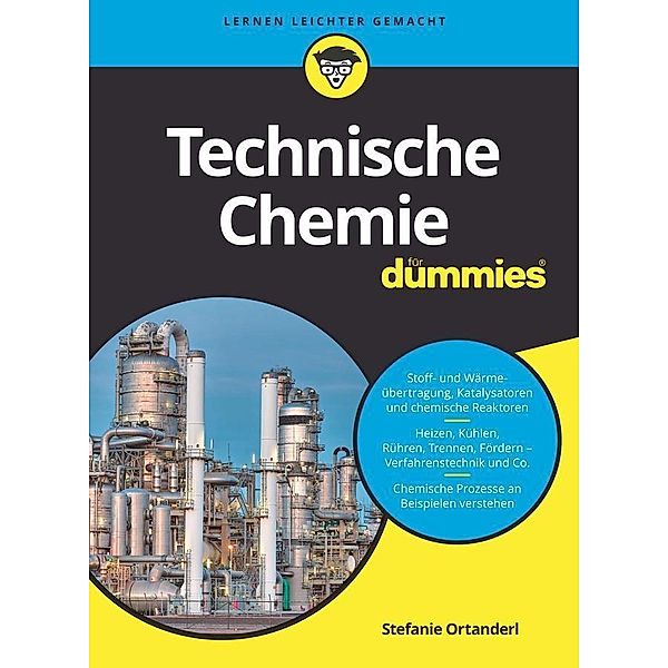 Technische Chemie für Dummies / für Dummies, Stefanie Ortanderl