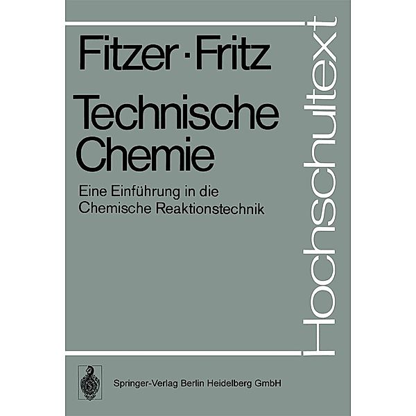 Technische Chemie / Hochschultext, E. Fitzer, W. Fritz