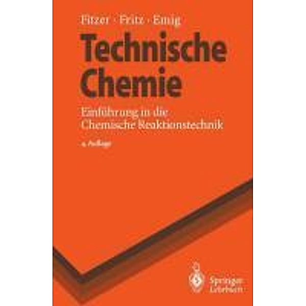 Technische Chemie / Springer-Lehrbuch, Erich Fitzer, Werner Fritz, Gerhard Emig