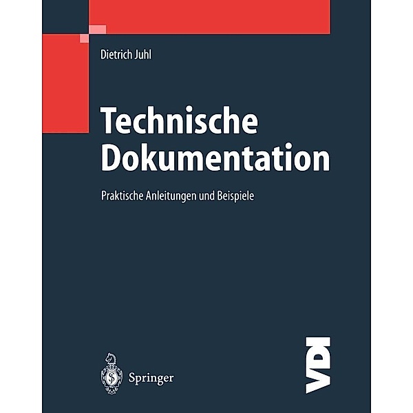 Technische Dokumentation / VDI-Buch, Dietrich Juhl