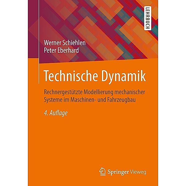 Technische Dynamik, Werner Schiehlen, Peter Eberhard