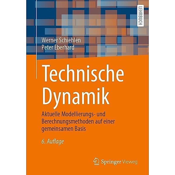 Technische Dynamik, Werner Schiehlen, Peter Eberhard