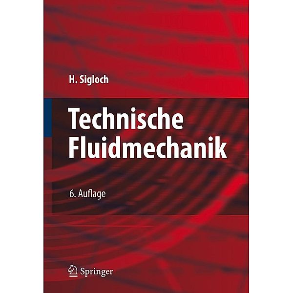 Technische Fluidmechanik, Herbert Sigloch