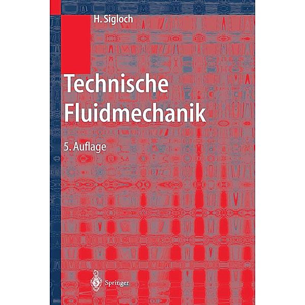 Technische Fluidmechanik, Herbert Sigloch