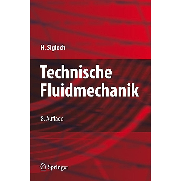 Technische Fluidmechanik, Herbert Sigloch