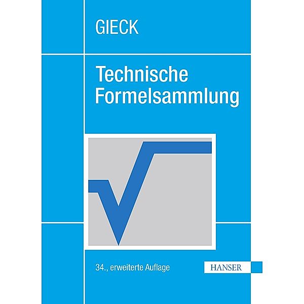 Technische Formelsammlung, Kurt Gieck, Reiner Gieck