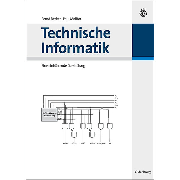 Technische Informatik, Bernd Becker, Paul Molitor