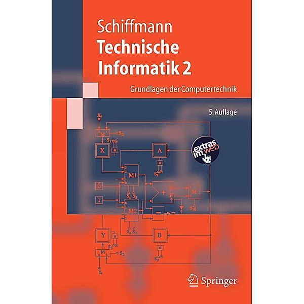 Technische Informatik 2 / Springer-Lehrbuch, Wolfram Schiffmann