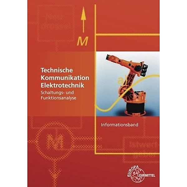 Technische Kommunikation Elektrotechnik Informationsband, Horst Gebert, Gregor Häberle, Hans Walter Jöckel, Thomas Käppel, Jürgen Schwarz