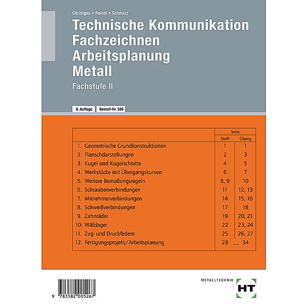 Technische Kommunikation, Fachzeichnen, Arbeitsplanung Metall / Fachstufe.Tl.2, Hans Christgau, Elmar Schmatz, Richard Reindl