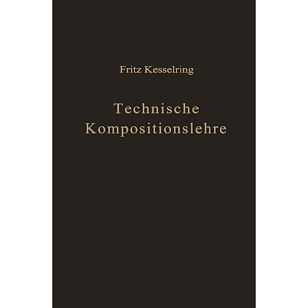 Technische Kompositionslehre, Fritz Kesselring