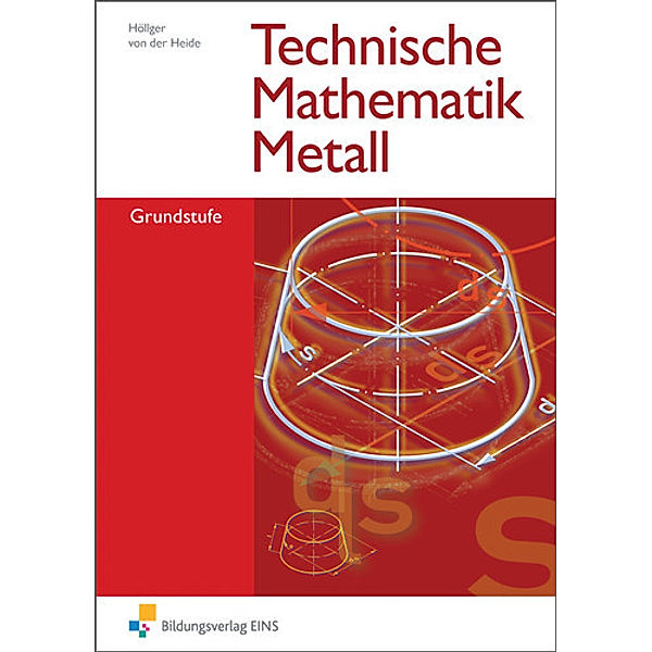 Technische Mathematik Metall, Siegbert Höllger, Volker von der Heide