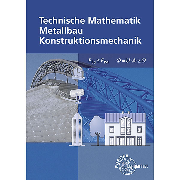 Technische Mathematik Metallbau Konstruktionsmechanik, Technische Mathematik Metallbau Konstruktionsmechanik