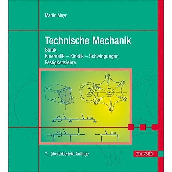 Technische Mechanik, Martin Mayr