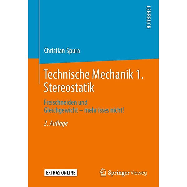 Technische Mechanik 1. Stereostatik, Christian Spura