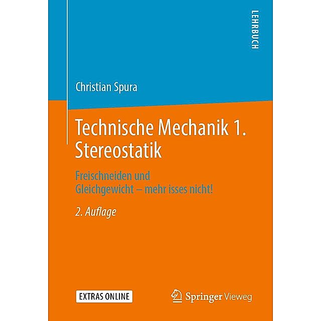 Technische Mechanik 1. Stereostatik Springer Vieweg eBook v. Christian  Spura | Weltbild