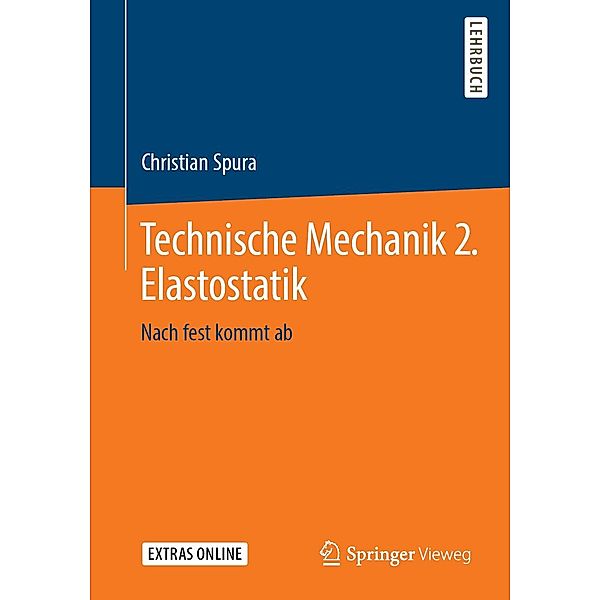 Technische Mechanik 2. Elastostatik, Christian Spura