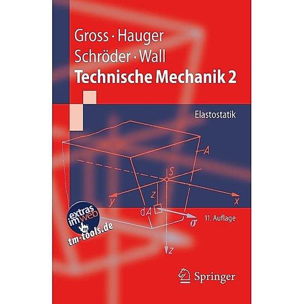 Technische Mechanik 2 / Springer-Lehrbuch, Dietmar Gross, Werner Hauger, Jörg Schröder, Wolfgang A. Wall
