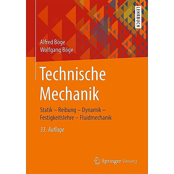 Technische Mechanik, Alfred Böge, Wolfgang Böge