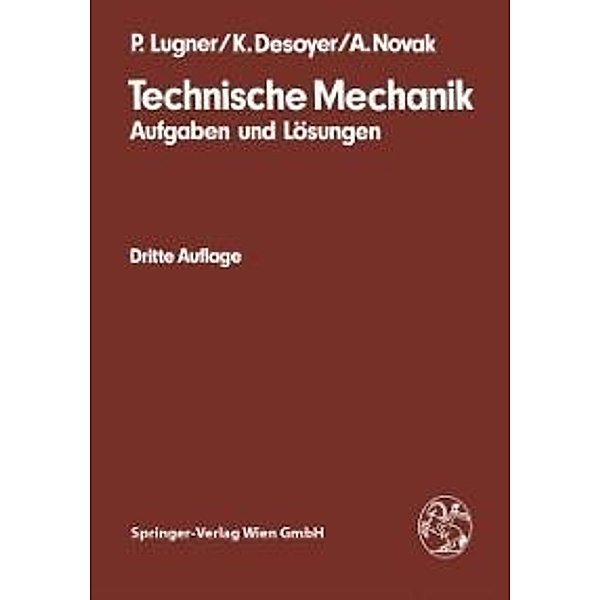 Technische Mechanik, Peter Lugner, Kurt Desoyer, Anton Novak