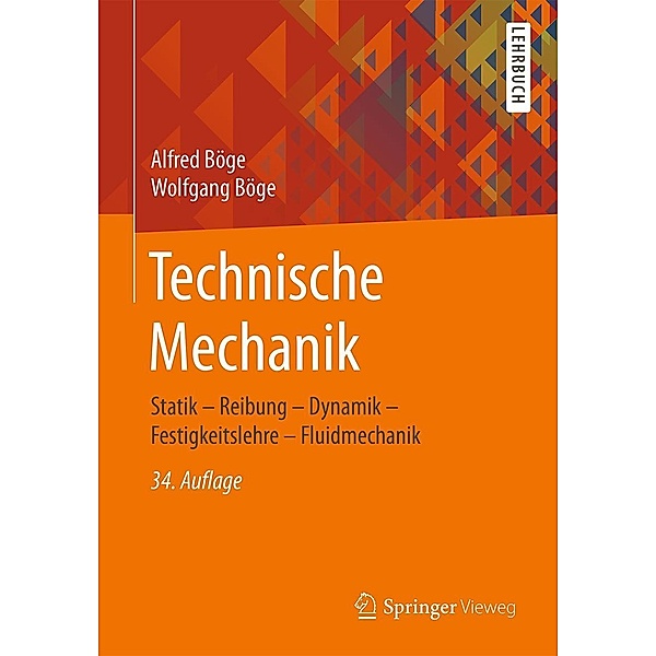 Technische Mechanik, Alfred Böge, Wolfgang Böge