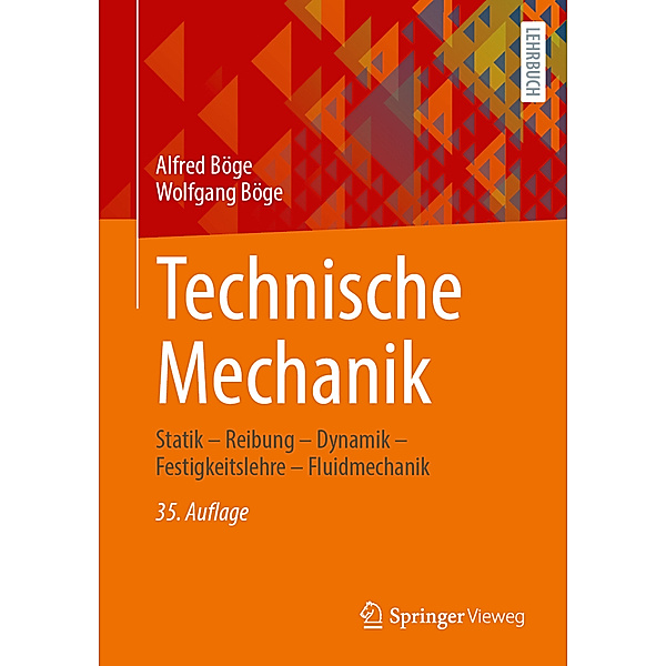 Technische Mechanik, Alfred Böge, Wolfgang Böge