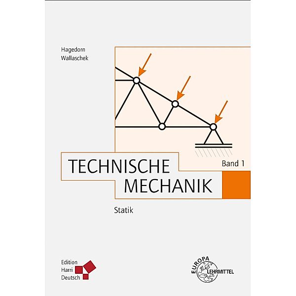 Technische Mechanik Band 1: Statik (PDF), Peter Hagedorn, Jörg Wallaschek