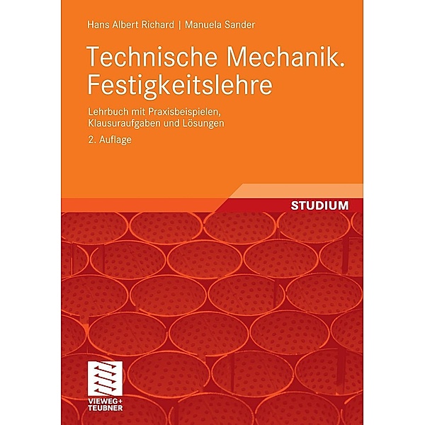 Technische Mechanik. Festigkeitslehre, Hans Albert Richard, Manuela Sander