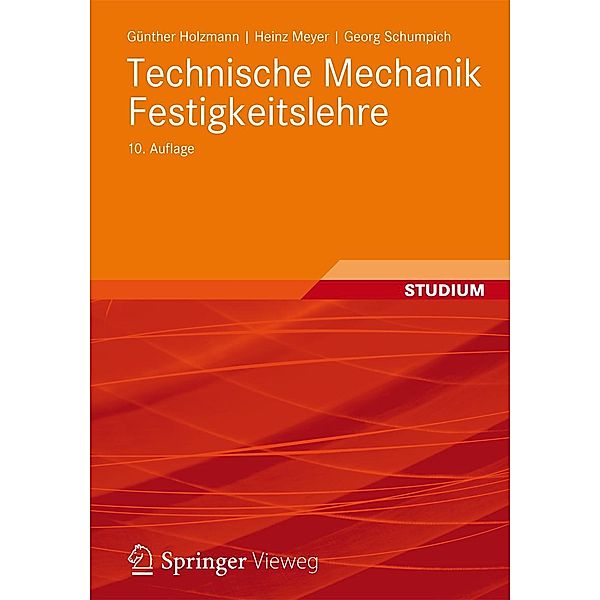 Technische Mechanik Festigkeitslehre, Günther Holzmann, Heinz Meyer, Georg Schumpich