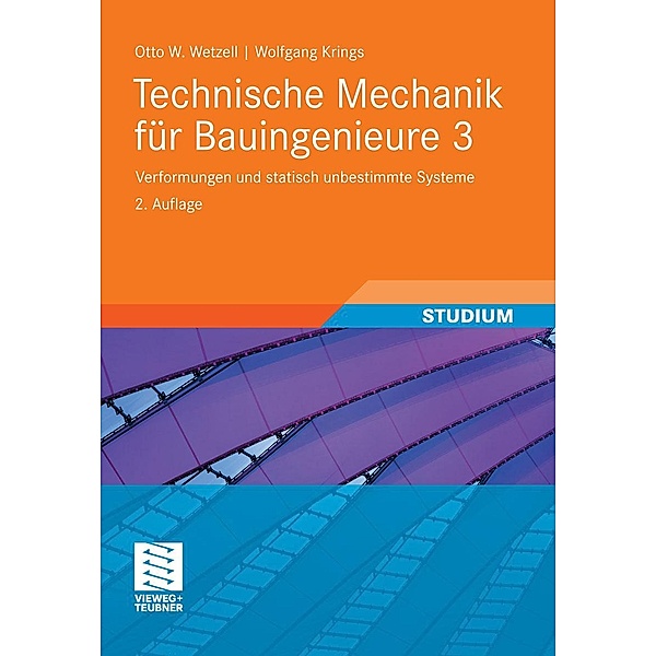 Technische Mechanik für Bauingenieure 3 / Teubner Studienskripten Bauwesen Bd.3, Otto Wetzell, Wolfgang Krings