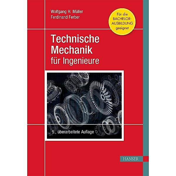 Technische Mechanik für Ingenieure, Wolfgang H. Müller, Ferdinand Ferber