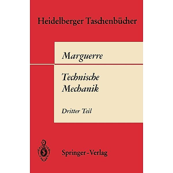 Technische Mechanik / Heidelberger Taschenbücher Bd.22, K. Marguerre